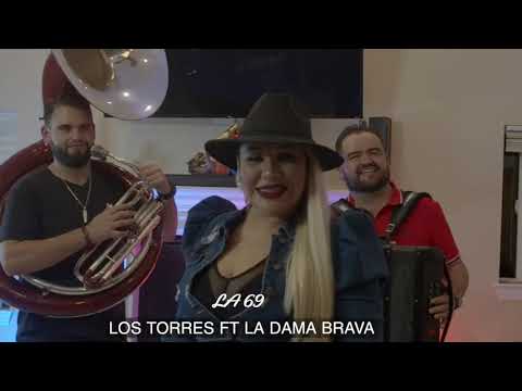 ‼️La 69‼️Los Torres FT 💋 La Dama Brava