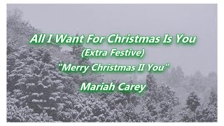 &quot;All I Want For Christmas Is You (Extra Festive)&quot; from &quot;Merry Christmas II You&quot;,Mariah Carey,