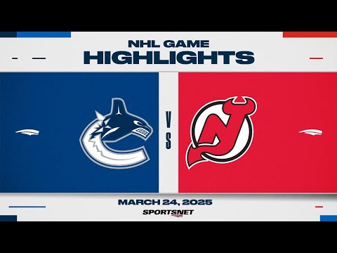 NHL Highlights | Canucks vs. Devils - March 24, 2025