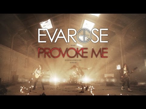 Evarose - 'Provoke Me' OFFICIAL VIDEO