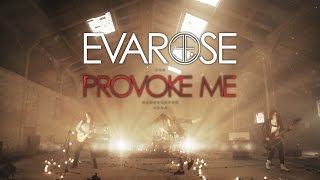 Evarose - 'Provoke Me' OFFICIAL VIDEO