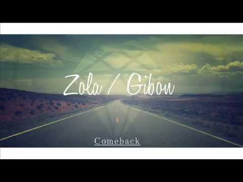 Zola ╳ Gibon #COMEBACK