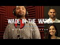 Wade In The Water