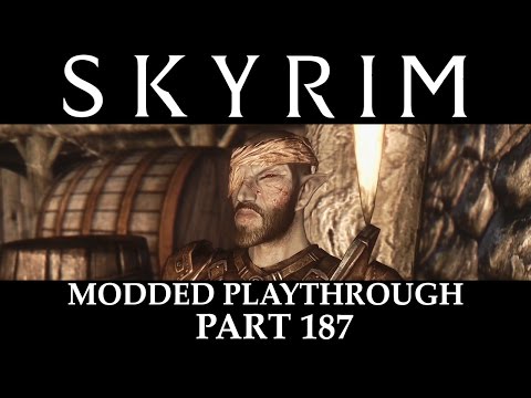 Skyrim Modded Playthrough - Part 187
