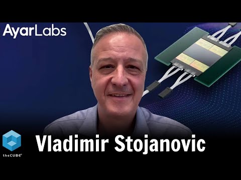 Vladimir Stojanovic, Ayar Labs | theCUBE + NYSE Wired: AI Factories - Data Centers of the Future