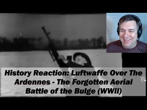 History Reaction: Luftwaffe Over The Ardennes - The Forgotten Aerial Battle of the Bulge (WWII)