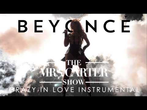 Beyoncé - Crazy In Love (Live at The Mrs. Carter Show Instrumental)