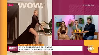 Xuxa surpreende em fotos e mostra corpo escultural | FALANDO NISSO