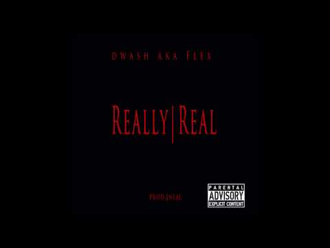 Flex - Really Real (Prod by Jneal )
