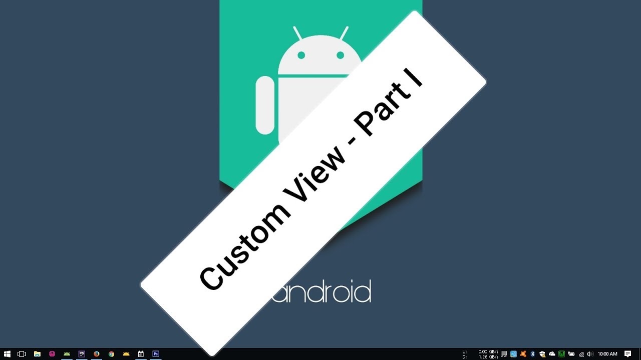 Android Tutorial (Kotlin) - 21 - Custom View Part 1