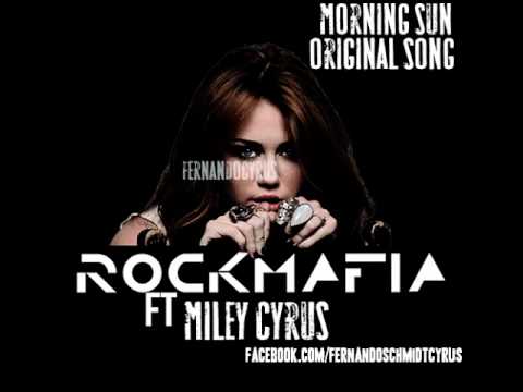 Morning Sun feat Miley Cyrus (Mixtape vol 1) Official Version
