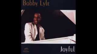 Bobby Lyle - You And I