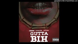 Ca$h Out - Gutta Bih (Feat. K Major)