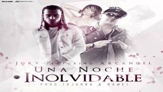 Jory Ft. Arcangel - Una Noche Inolvidable (Official Remix)