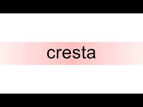 How to pronounce cresta