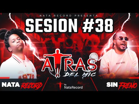SESION 38 - NATA RECORD ❌ SIN FRENO |ATRAS DEL MIC | DIR KIRY CURU