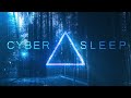 Futuristic Sleep Music Cyber Sleep Try Listening For A Few Minutes Fall Asleep Fast