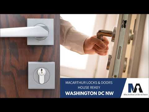 MacArthur Locks & Doors - House Rekey - Washington DC NW #2 - Business Video By MacArthur Locks & Doors