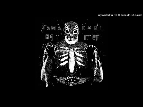 Jamakabi - Hot it Up (O$VMV$M Remix)