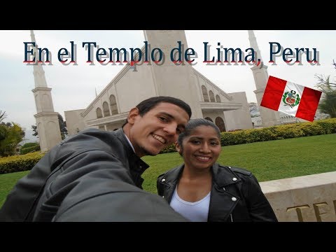 La Molina Lima Perú : visitamos el Templo mormón | Andres y Alicia