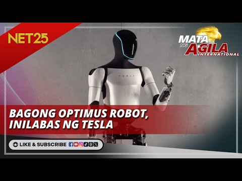 Bagong optimus robot, inilabas ng Tesla Mata Ng Agila International