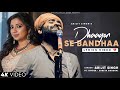 Main Rahoon Na Main Tere Bina Lyrics Arijit Singh Shreya Ghoshal Akshay K Dhaagon Se Bandha