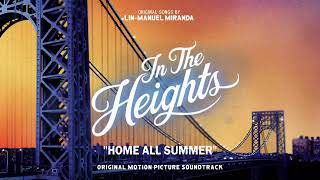 Home All Summer (feat. Marc Anthony) - In The Heights Motion Picture Soundtrack (Official Audio)