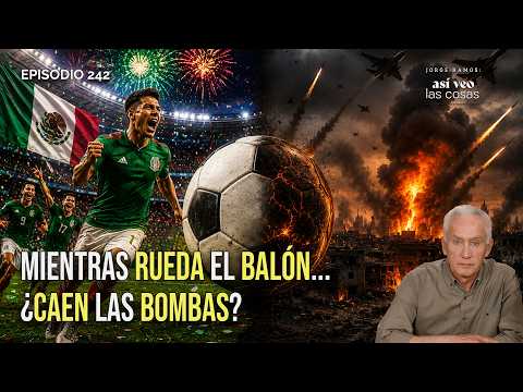 Mientras rueda el balón, caen las bombas | Mundial 2026 arranca en medio de la guerra