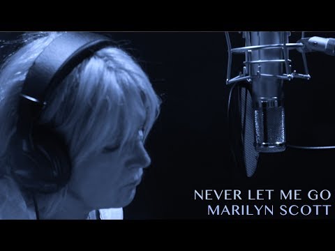 Never Let Me Go - Marilyn Scott