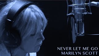 Never Let Me Go - Marilyn Scott