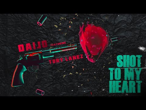 Daijo - Shot to my heart (ft. Tory Lanez)