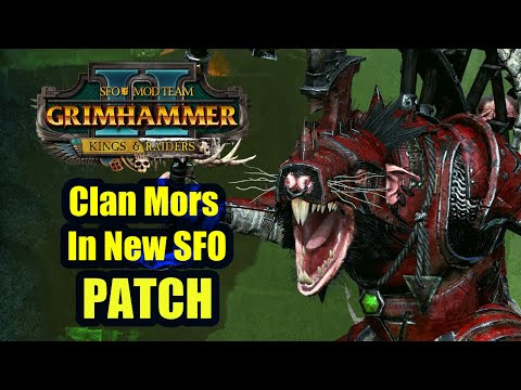 Clan Mors Changes In SFO - Kings And Raiders - Total War Warhammer 2 - SFO GRIMHAMMER Skaven
