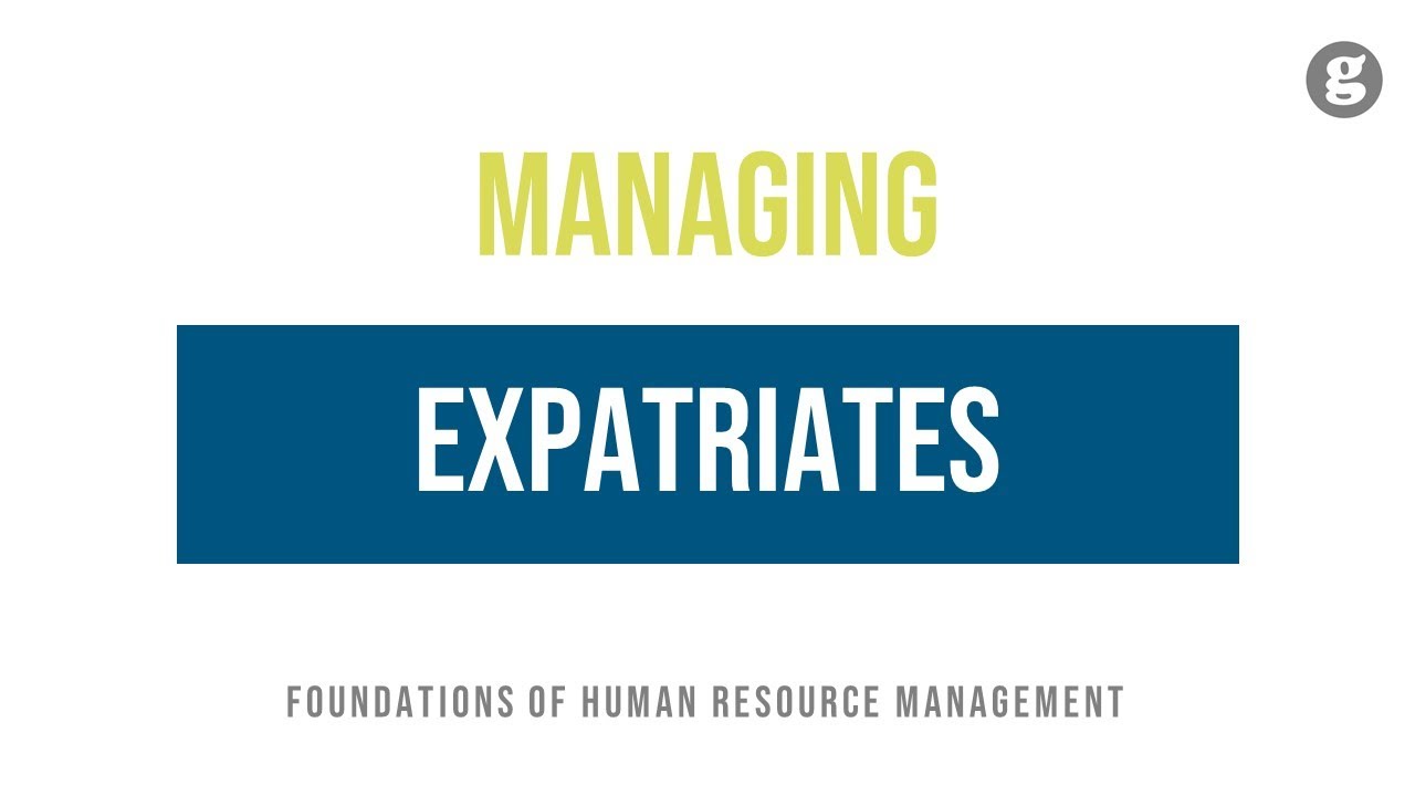 Managing Expatriates