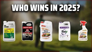 The Top 5 Best Grass and Weed Killer in 2025 - Must Watch Be