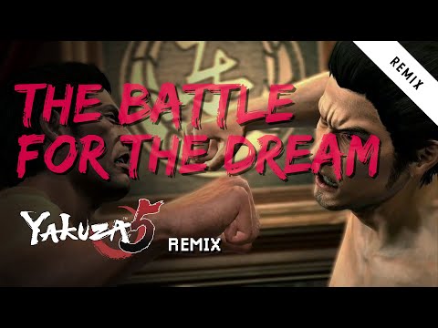 The Battle For The Dream | Yakuza 5 Remix by Alpine Escape