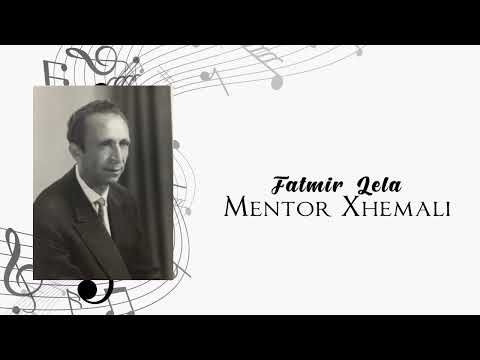 Fatmir Lela - Mentor Xhemali