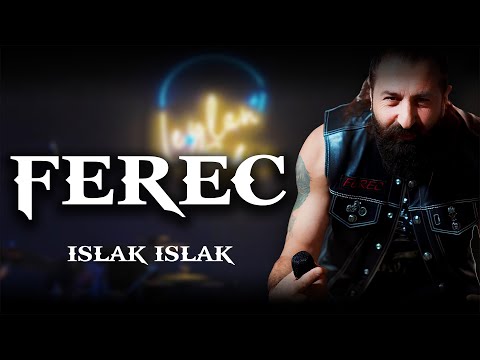 Ferec-Islak Islak