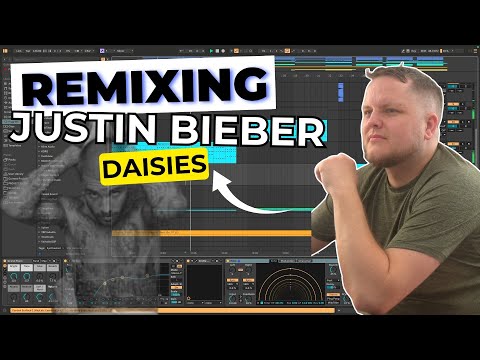 How I Remixed Justin Bieber – Daisies in Ableton Live