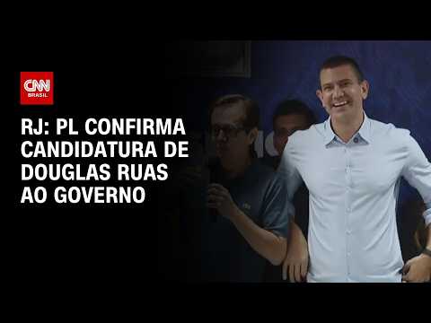 Eleições 2026: PL confirma candidatura de Douglas Ruas ao governo do RJ | CNN 360º