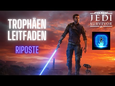 Riposte | Star Wars Jedi Survivor Trophäen Leitfaden Deutsch