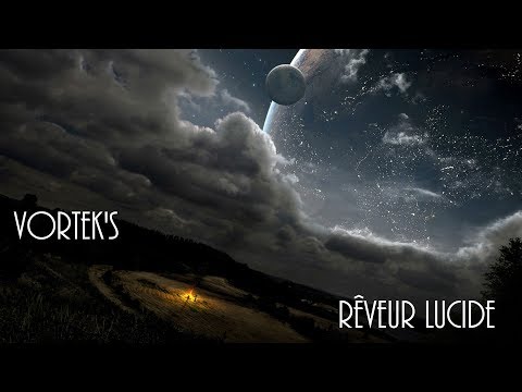 Vortek's - Rêveur Lucide