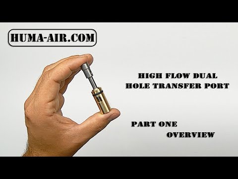 Huma Air High Flow Dual Hole Transfer Port Overview