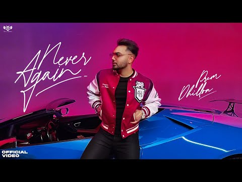 Never Again (Official Video) | Prem Dhillon | Snappy | EP No Lookin Back | Punjabi Song 2022