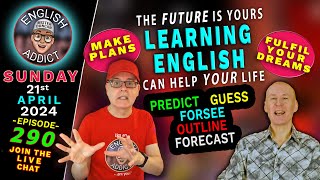 TIME CODES >>>   SKIP THE COUNTDOWN -    MR STEVE IS HERE - (1) - How to FULFIL your DREAMS - Learning English 🔴LIVE - English Addict / 21st April 2024