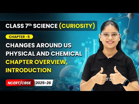 Class 7 Science Curiosity Book – Full Book Overview NCERT CBSE 2025 26 New Syllabus Explained