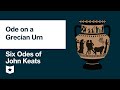 Six Odes of John Keats | Ode on a Grecian Urn