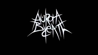 11. Aurora Breath - Beast of my Subconscious