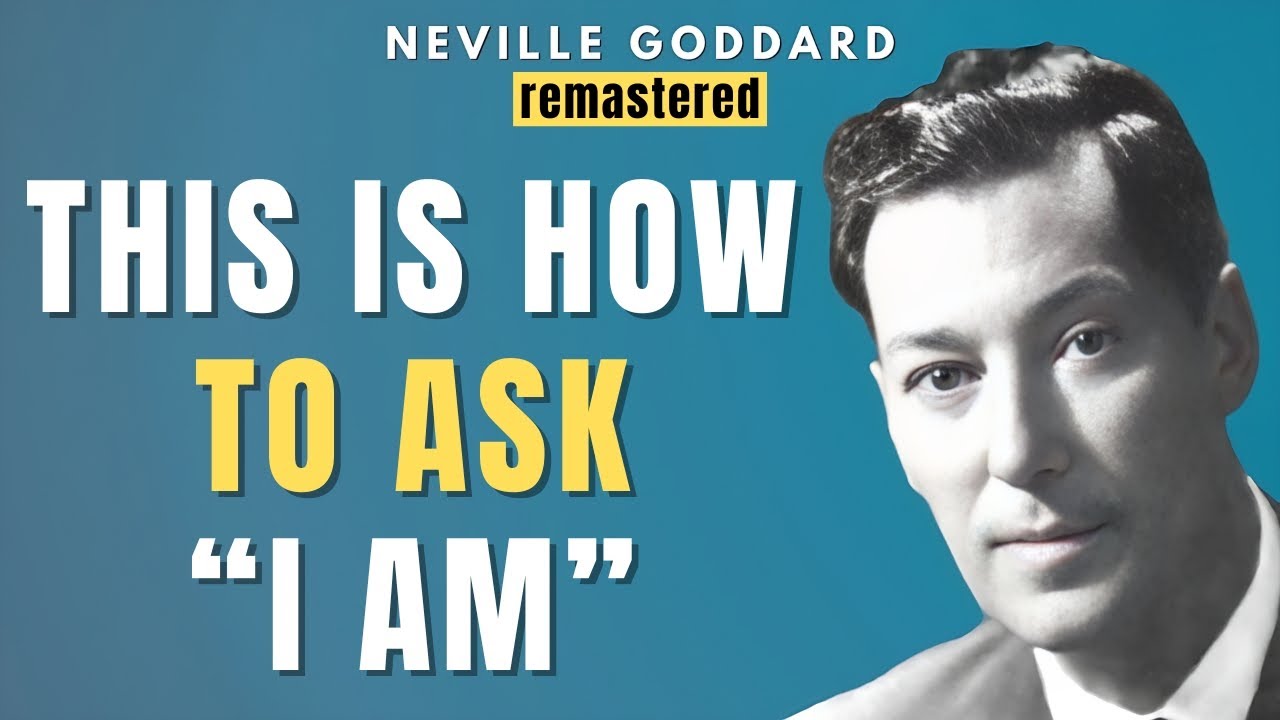 Neville Goddard - How to ask “I AM” to get ANYTHING you want in life | Law of Assumption (Subtitles)