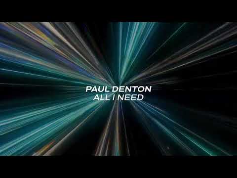Paul Denton - All I Need