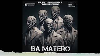 Download lagu Mabanga Fresh & Bad Soft Feat Ifipokola - Ba Matero (  Audio / Produced By Draff ) mp3